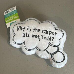 Christmas Vacation Dog Toy Plush Margo Todd Thought Bubble Why is Carpet Wet